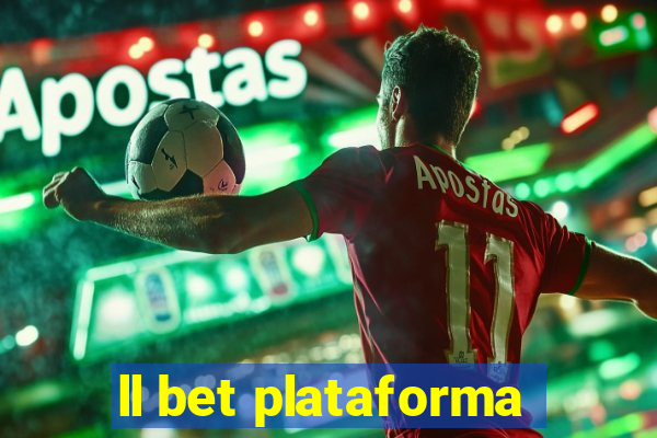 ll bet plataforma